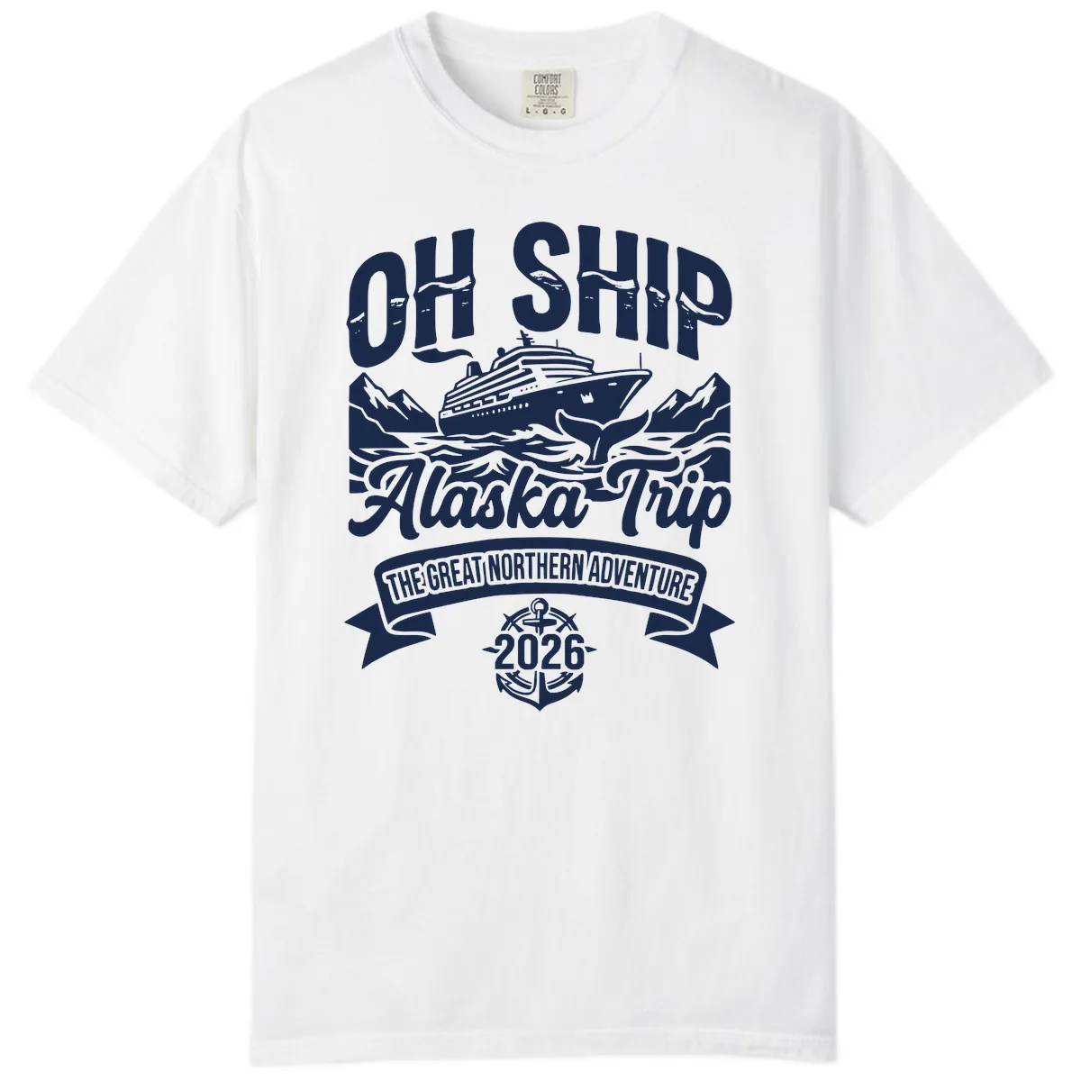 Off Ship Alaska Trip Cruise Adventure Comfort Color in White