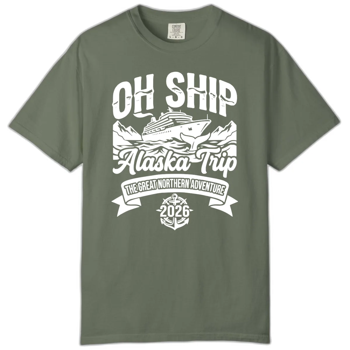 Off Ship Alaska Trip Cruise Adventure Comfort Color in Moss