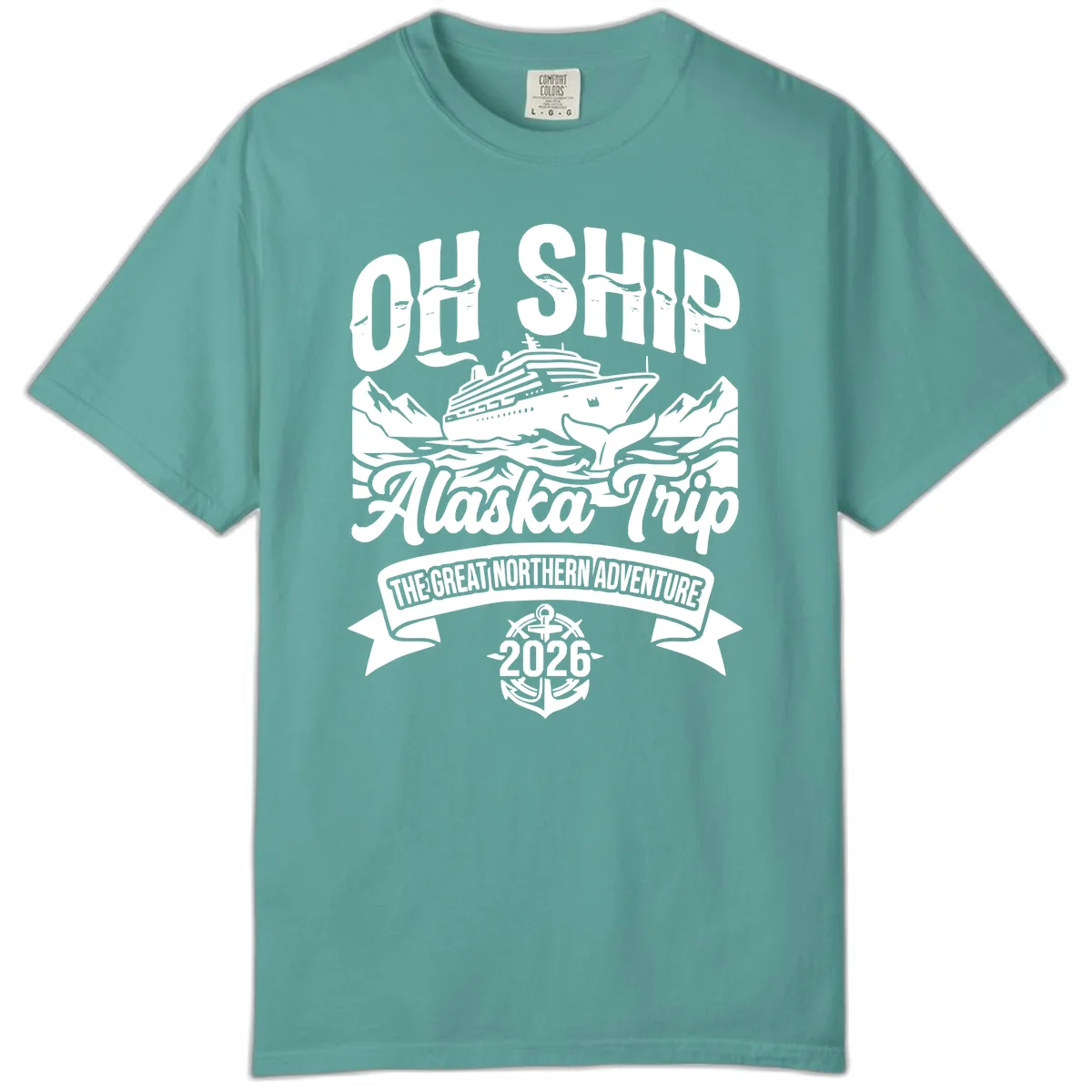 Off Ship Alaska Trip Cruise Adventure Comfort Color in Seafoam
