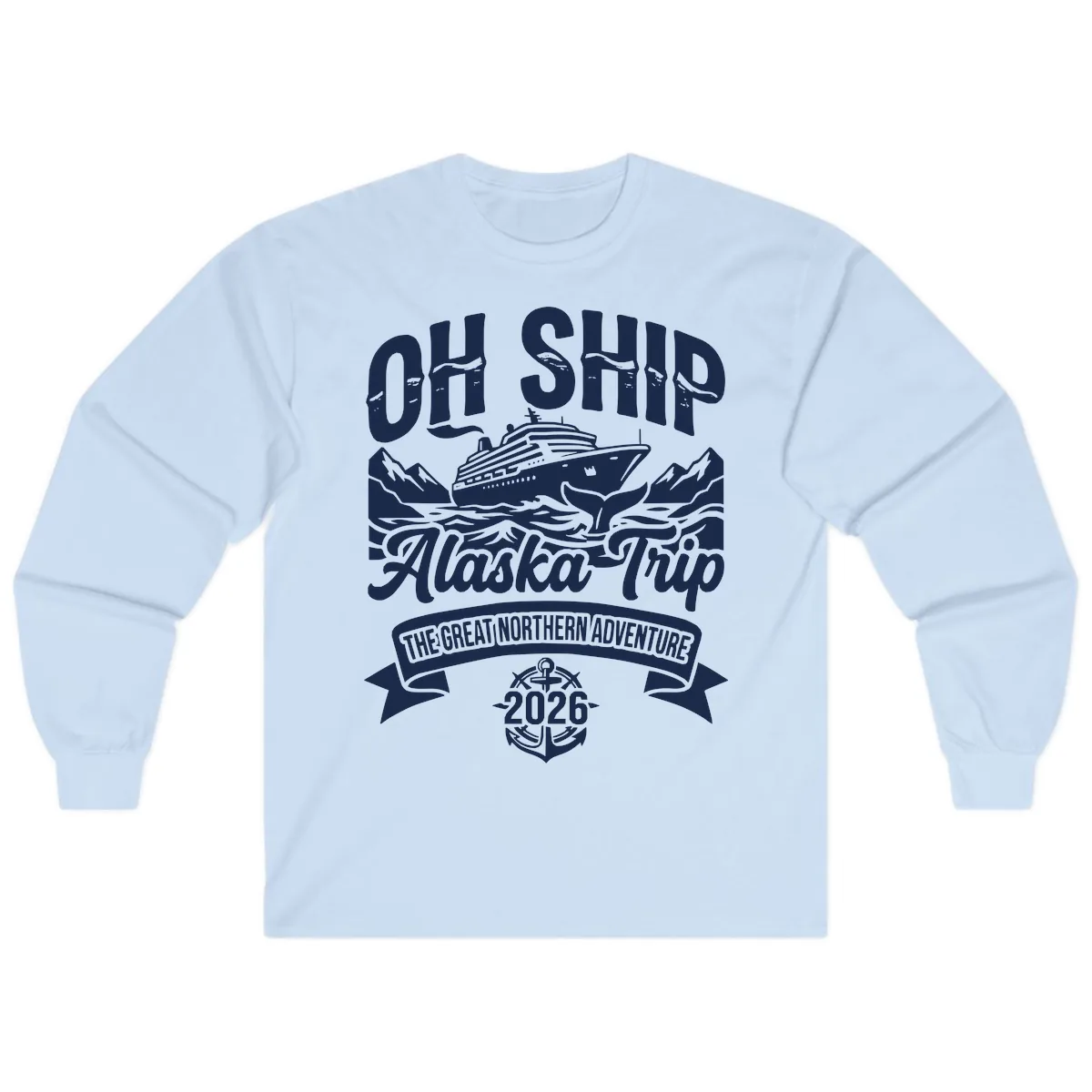 Off Ship Alaska Trip Cruise Adventure Long Sleeve in Light Blue