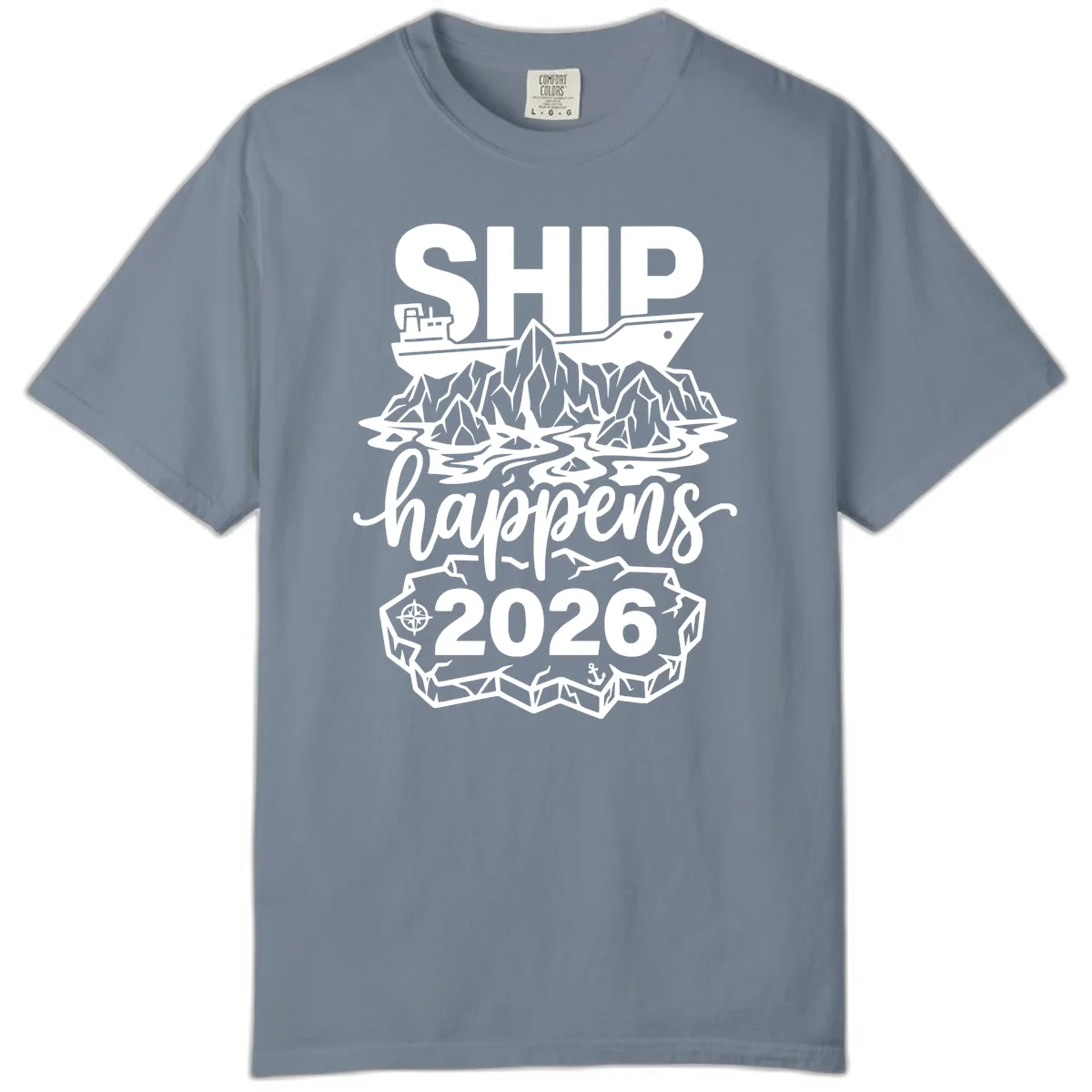 Ship Happens Alaska Cruise 2026 Comfort Color in Blue Jean