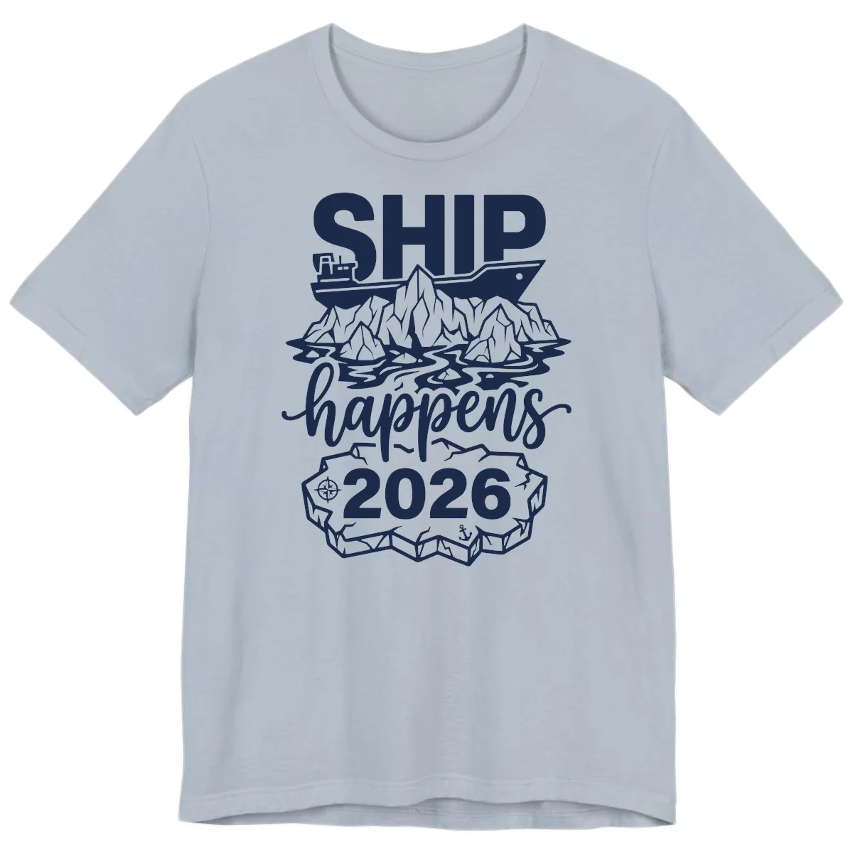 Ship Happens Alaska Cruise 2026 Premium T-Shirt in Light Blue