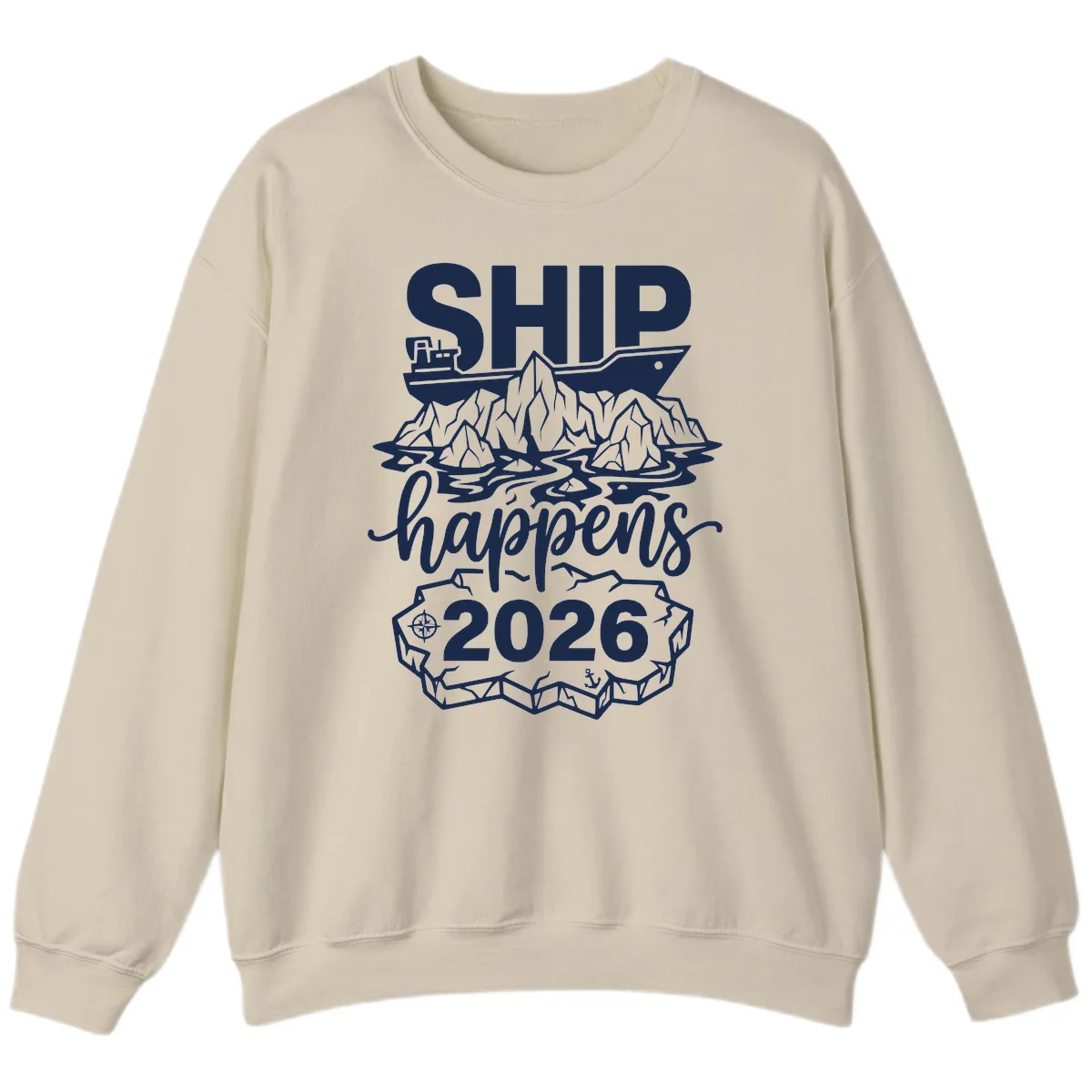 Ship Happens Alaska Cruise 2026 Sweatshirt in Sand