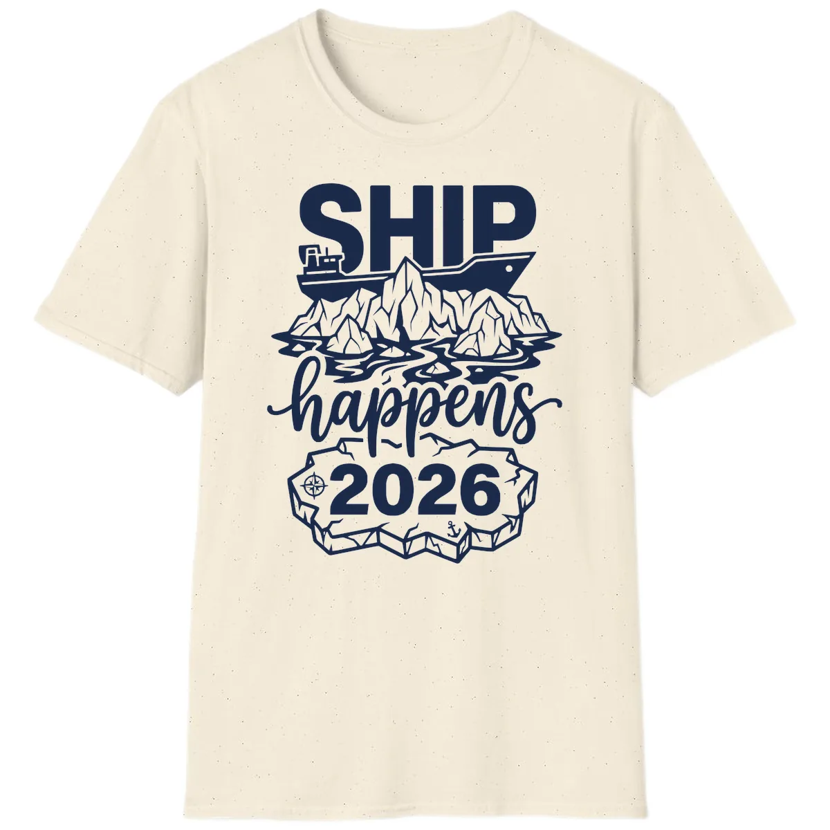 Ship Happens Alaska Cruise 2026 T-Shirt in Natural