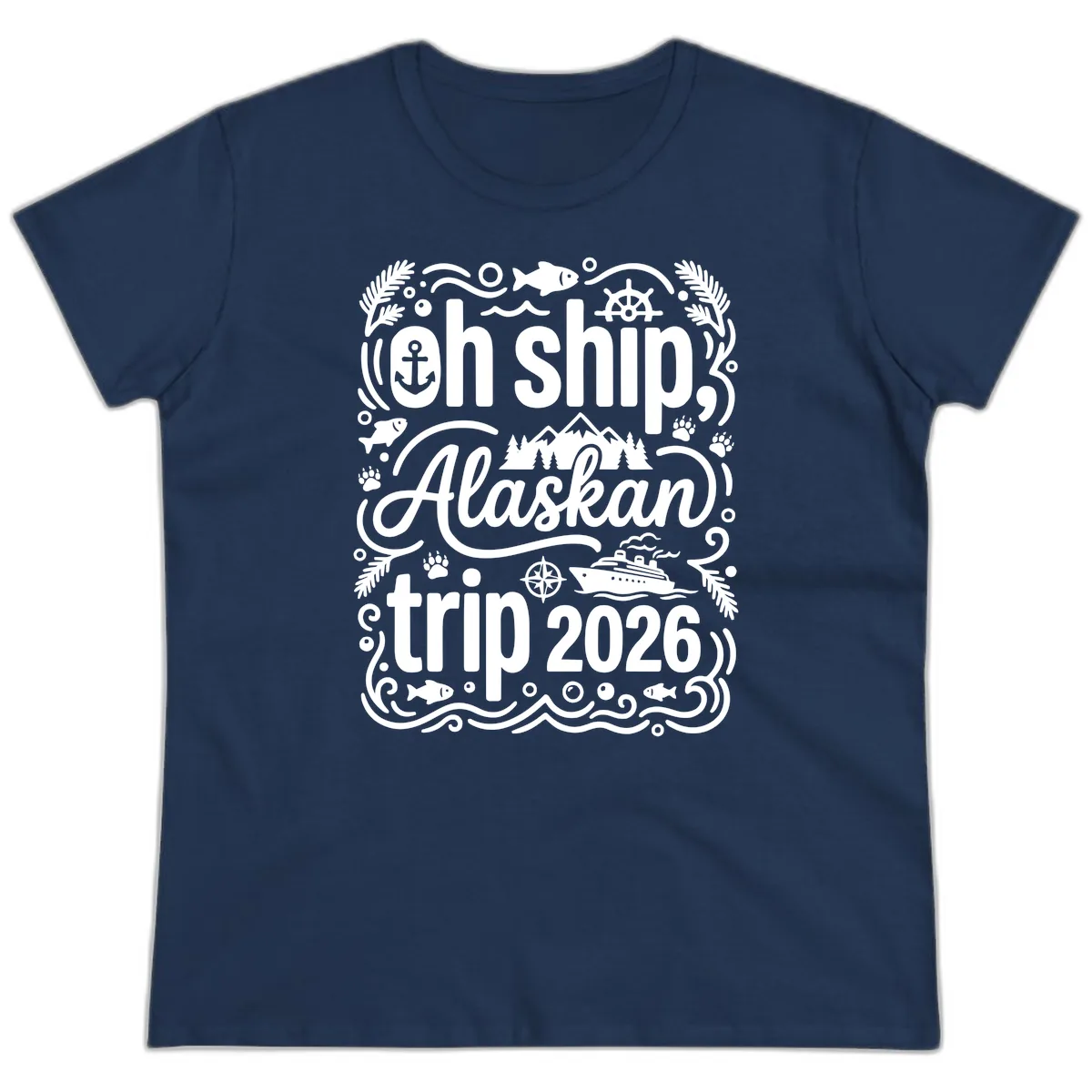 Oh Ship Alaskan Adventure 2026 Ladies Tee in Navy