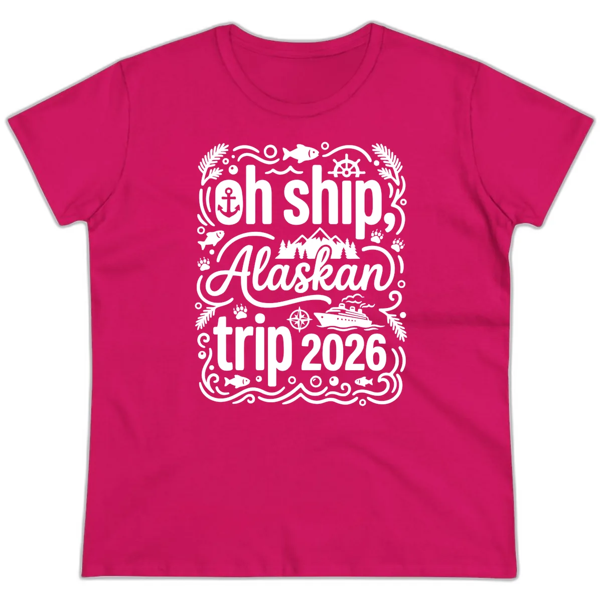 Oh Ship Alaskan Adventure 2026 Ladies Tee in Heliconia