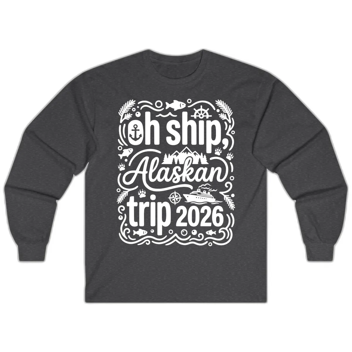 Oh Ship Alaskan Adventure 2026 Long Sleeve in Dark Heather