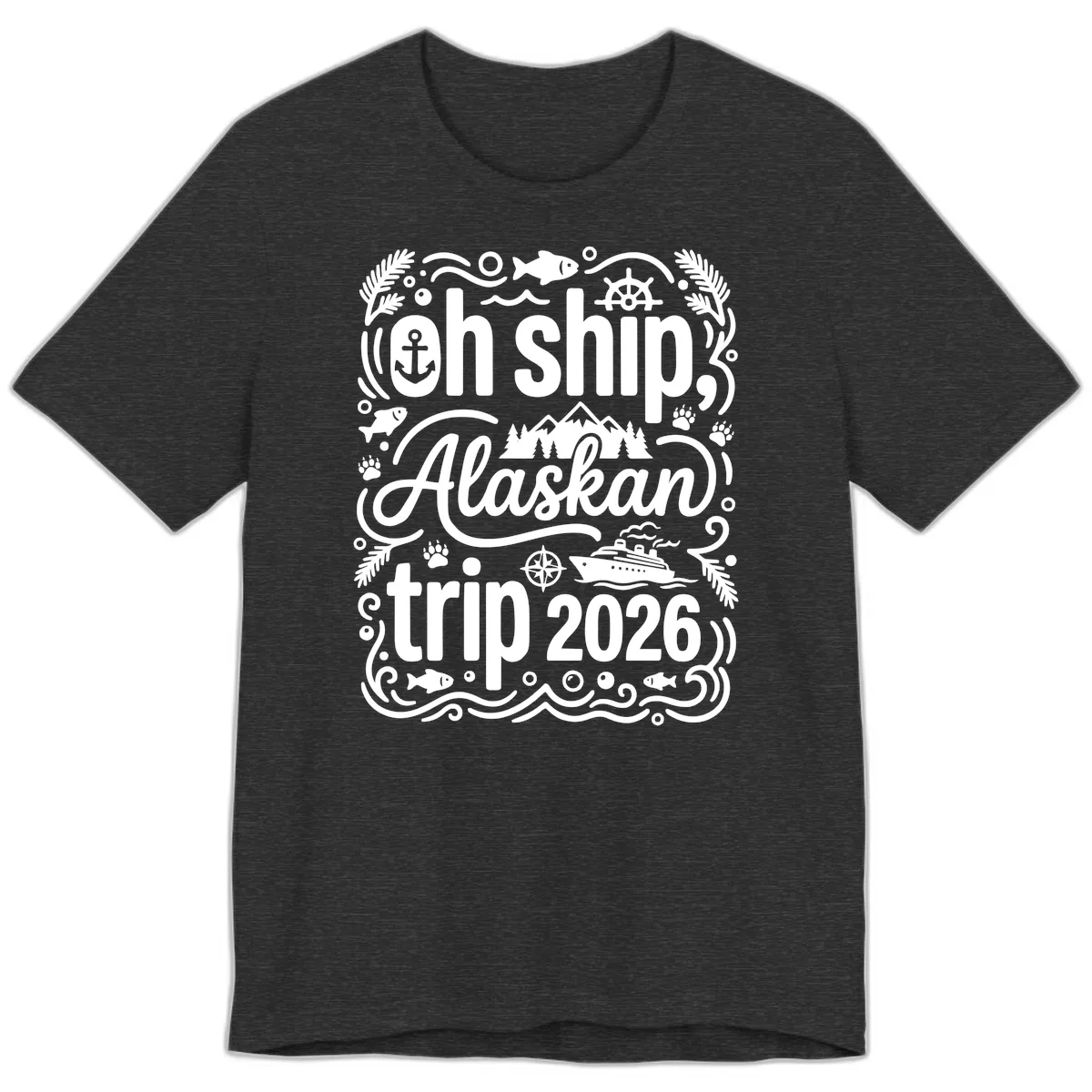 Oh Ship Alaskan Adventure 2026 Premium T-Shirt in Dark Grey Heather