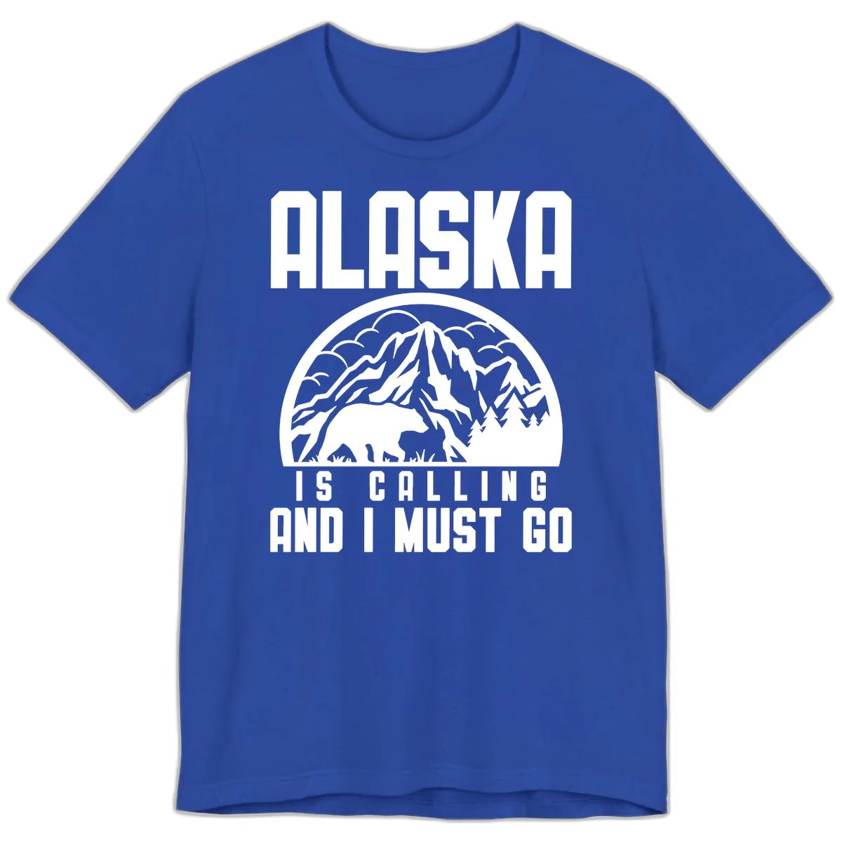 Alaska Is Calling And I Must Go Premium T-Shirt in True Royal