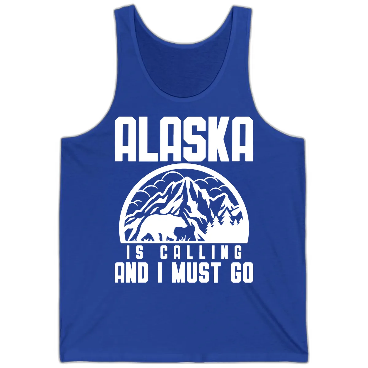 Alaska Is Calling And I Must Go Tank in True Royal