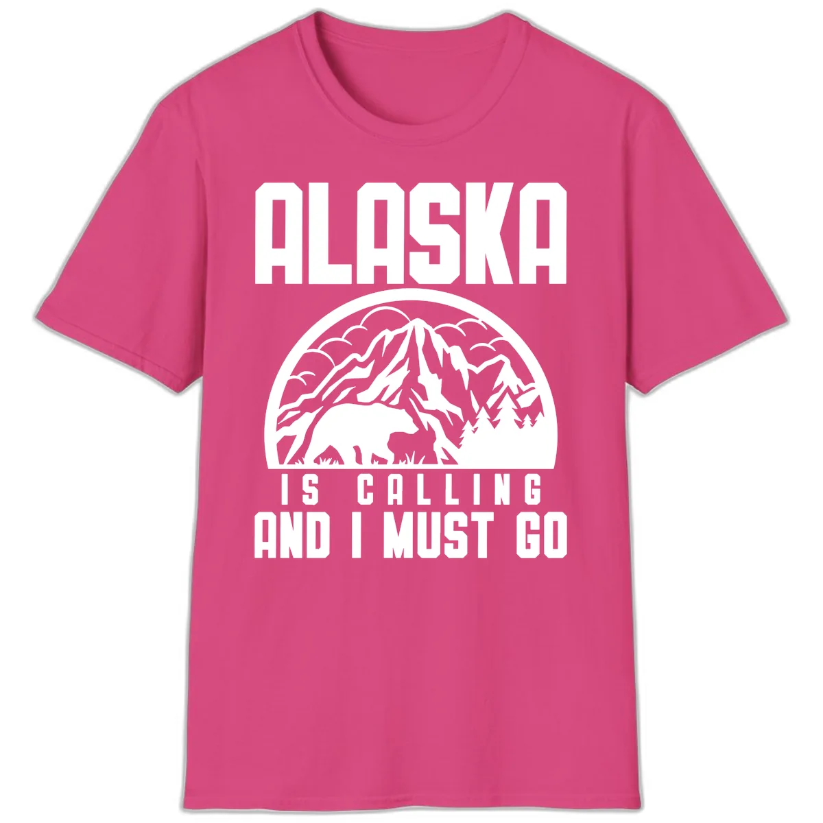 Alaska Is Calling And I Must Go T-Shirt in Heliconia