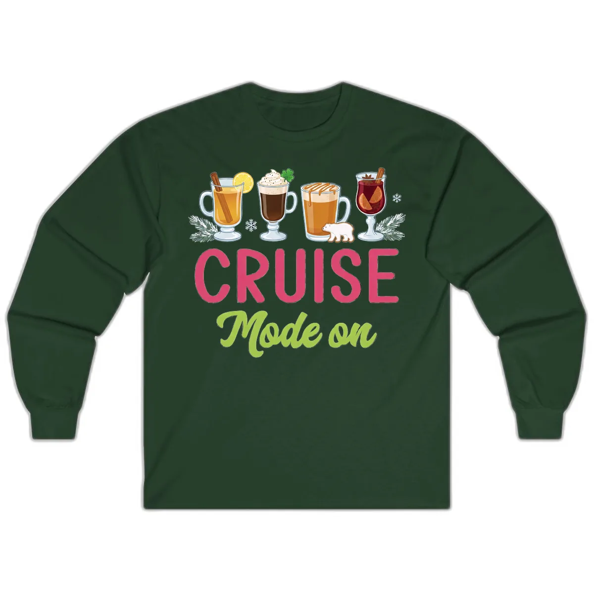 Cruise Mode On Long Sleeve in Forest Green
