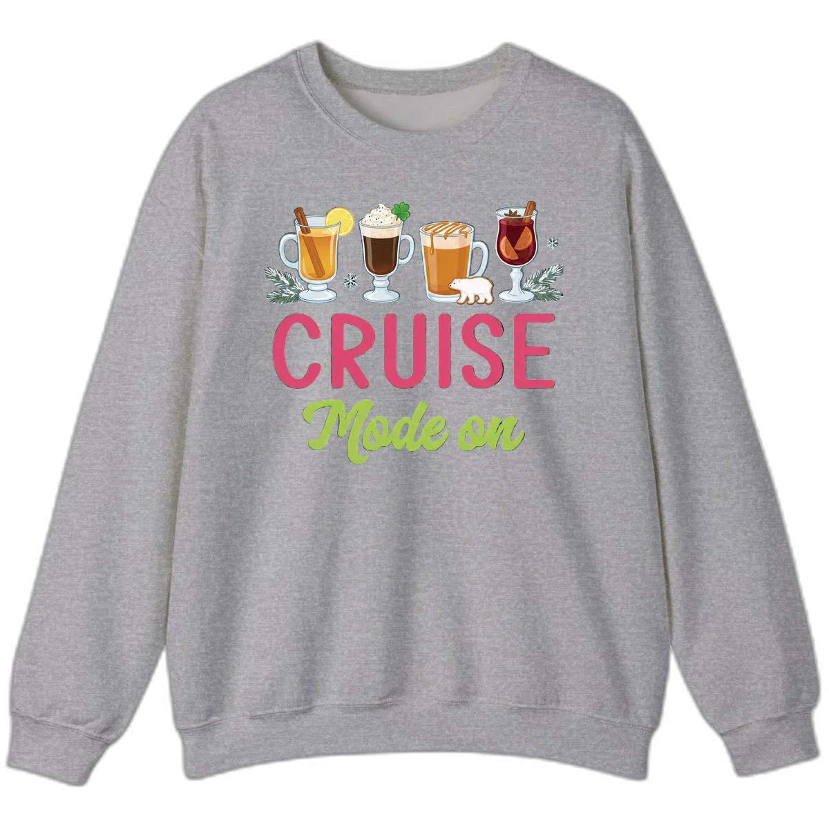 Cruise Mode On Sweatshirt in Sport Grey