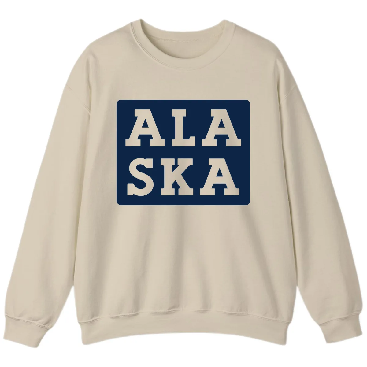 Alaska Cruise Pun Lettering Design Sweatshirt in Sand