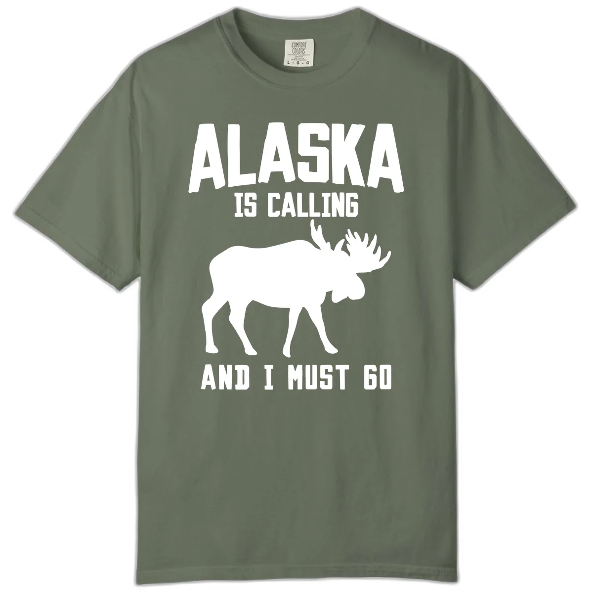 Alaska Is Calling Moose Comfort Color in Moss