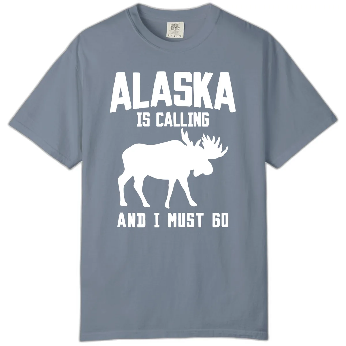 Alaska Is Calling Moose Comfort Color in Blue Jean