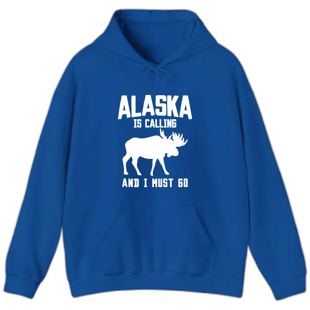 Alaska Is Calling Moose Hoodie in Royal