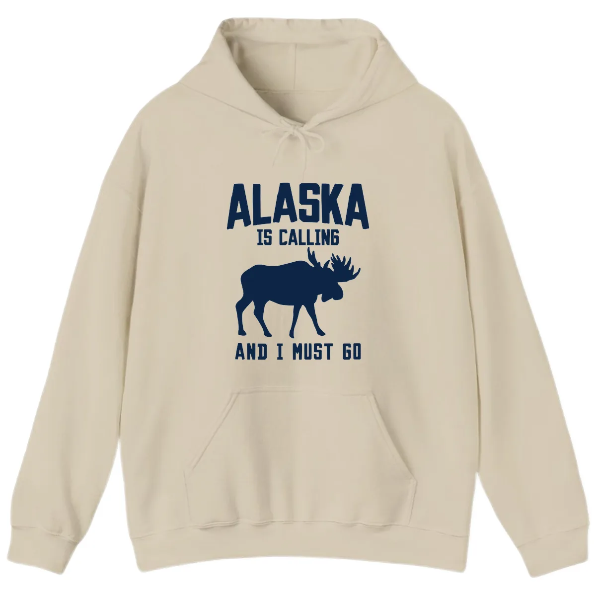 Alaska Is Calling Moose Hoodie in Sand