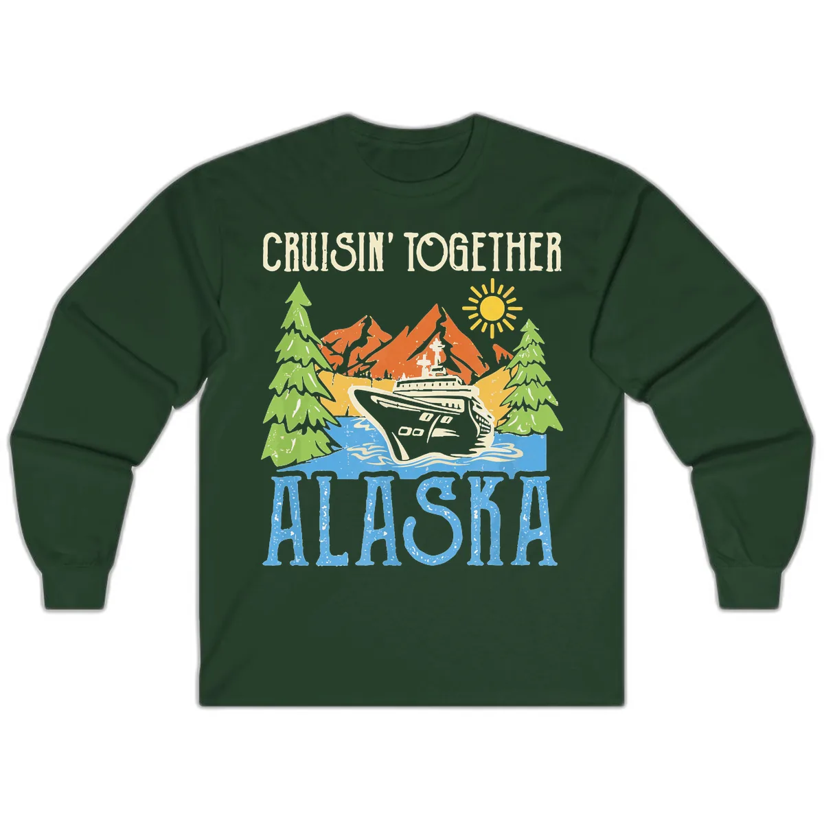 Cruisin' Together Alaska Long Sleeve in Forest Green