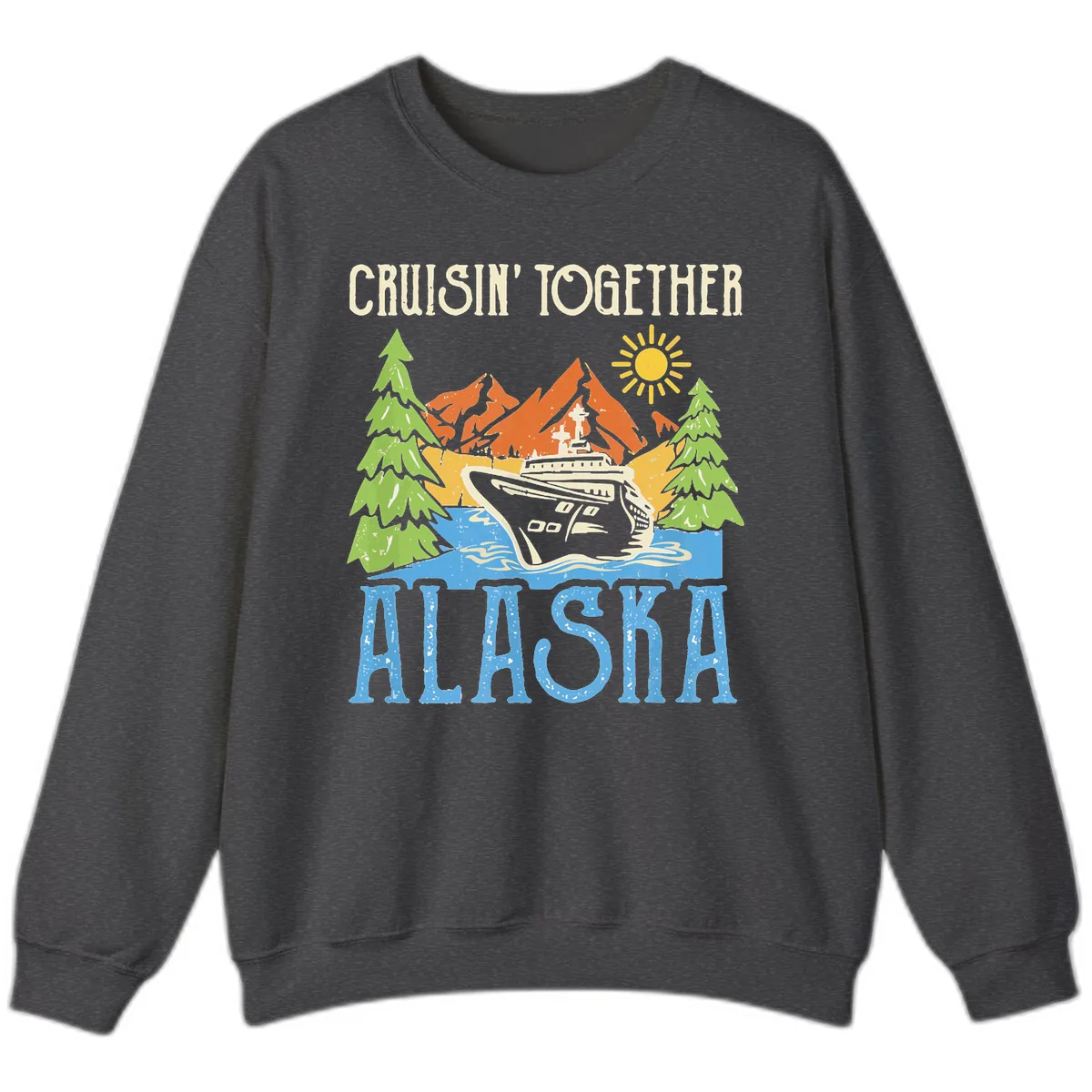 Cruisin' Together Alaska Sweatshirt in Dark Heather