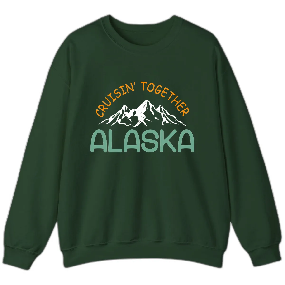 Cruisin' Together Alaska Sweatshirt in Forest Green