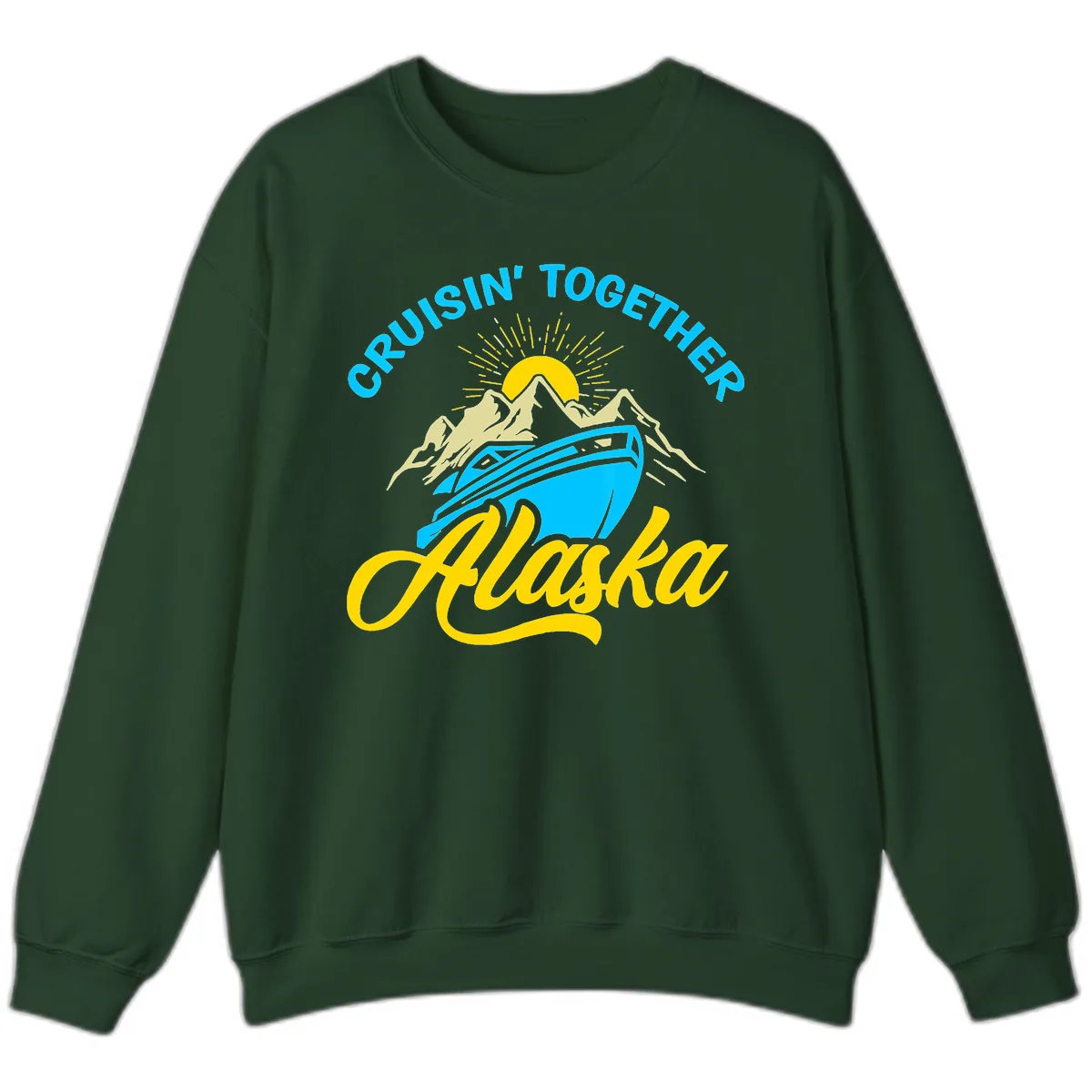 Cruisin' Together Alaska Sweatshirt in Forest Green