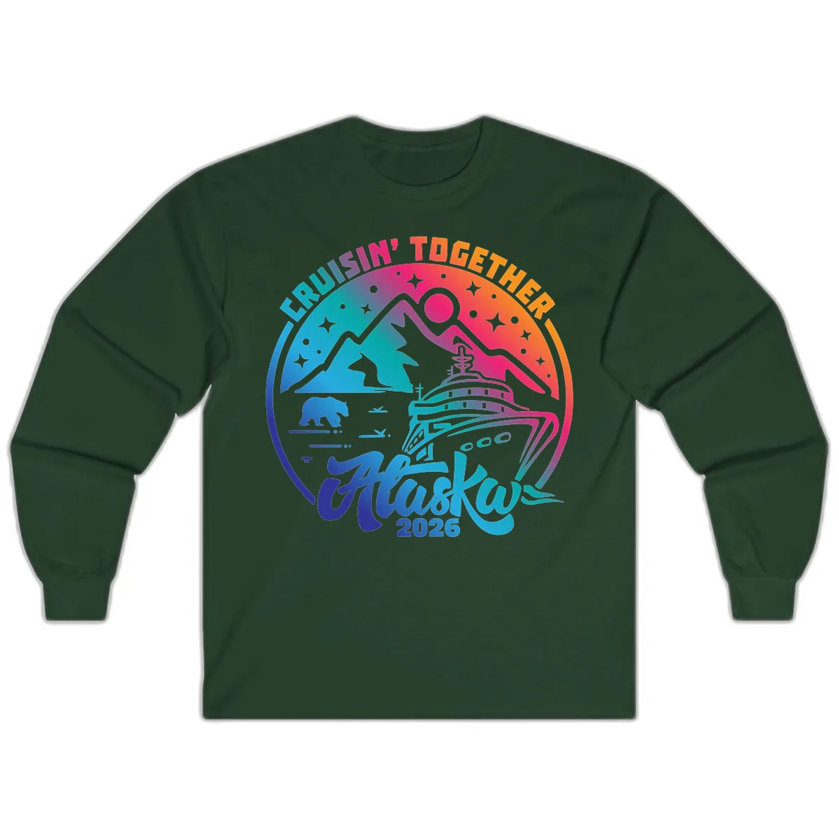 Cruisin' Together Alaska 2026 Long Sleeve in Forest Green