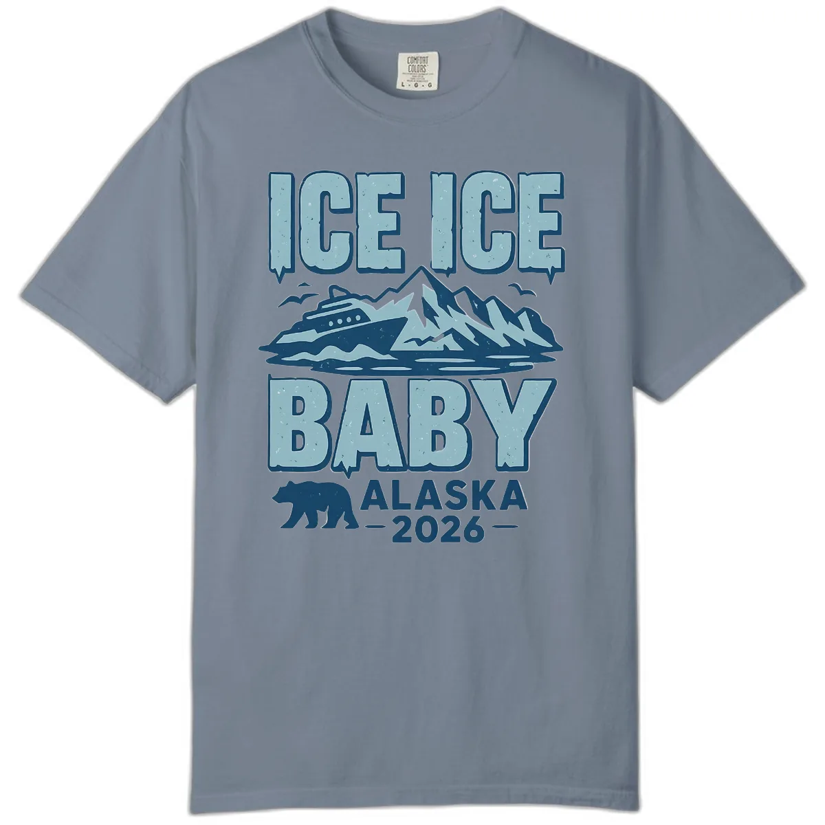 Ice Ice Baby Alaska Cruise Comfort Color in Blue Jean