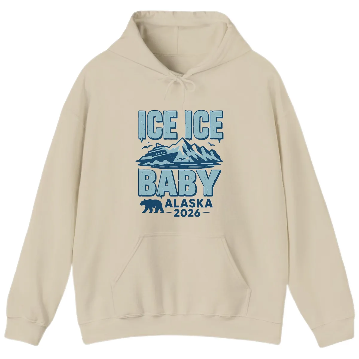 Ice Ice Baby Alaska Cruise Hoodie in Sand