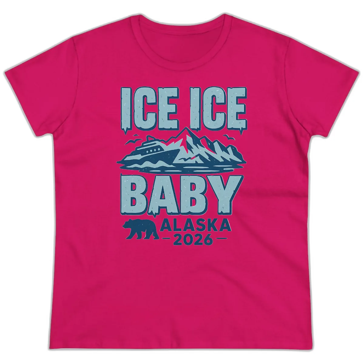 Ice Ice Baby Alaska Cruise Ladies Tee in Heliconia