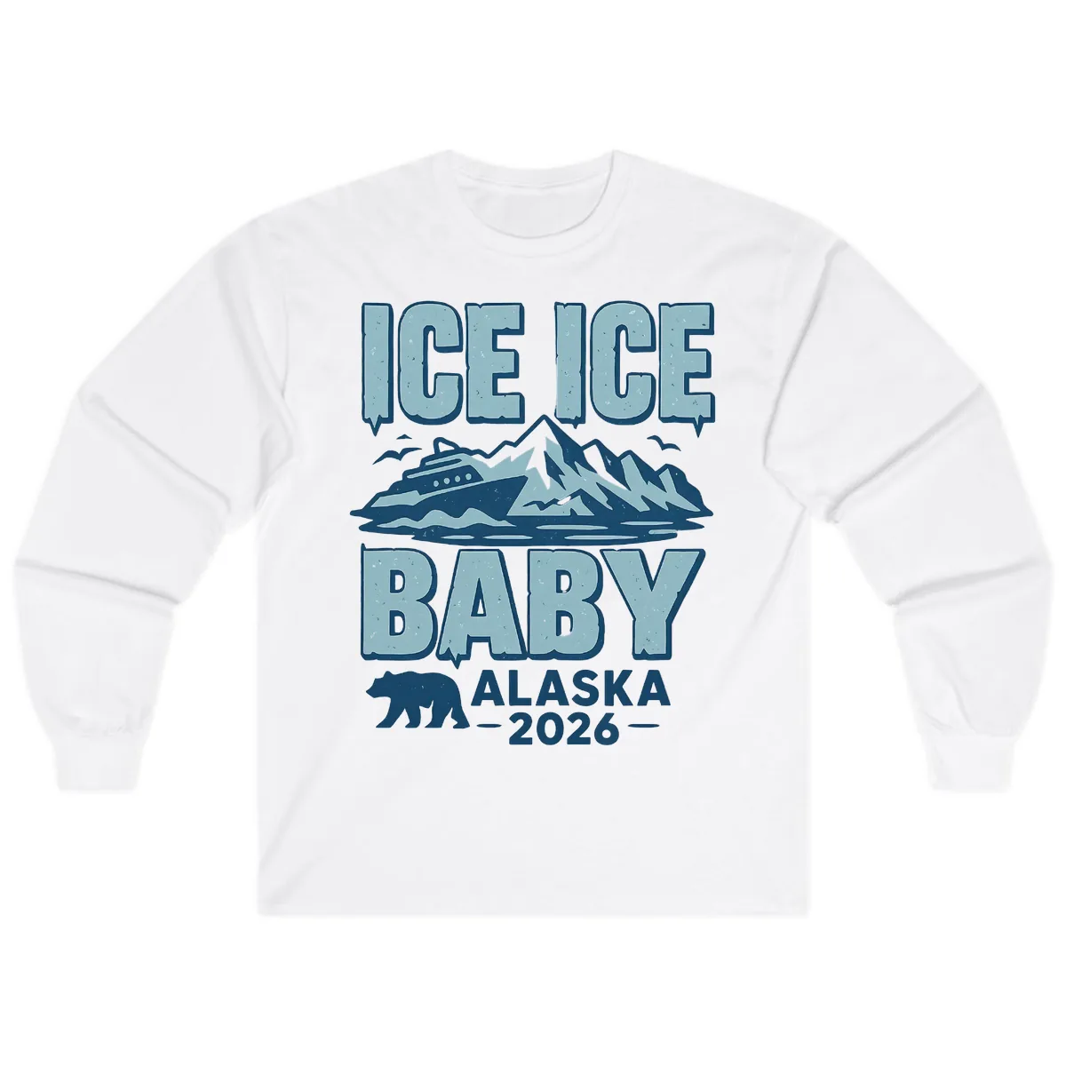Ice Ice Baby Alaska Cruise Long Sleeve in White