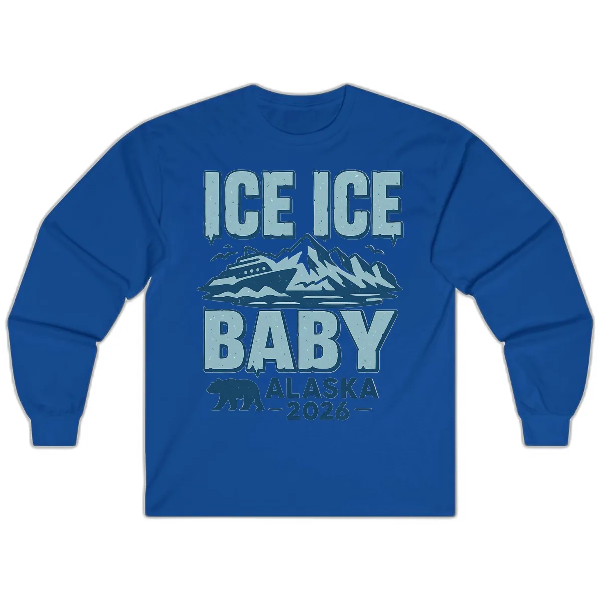 Ice Ice Baby Alaska Cruise Long Sleeve in Royal