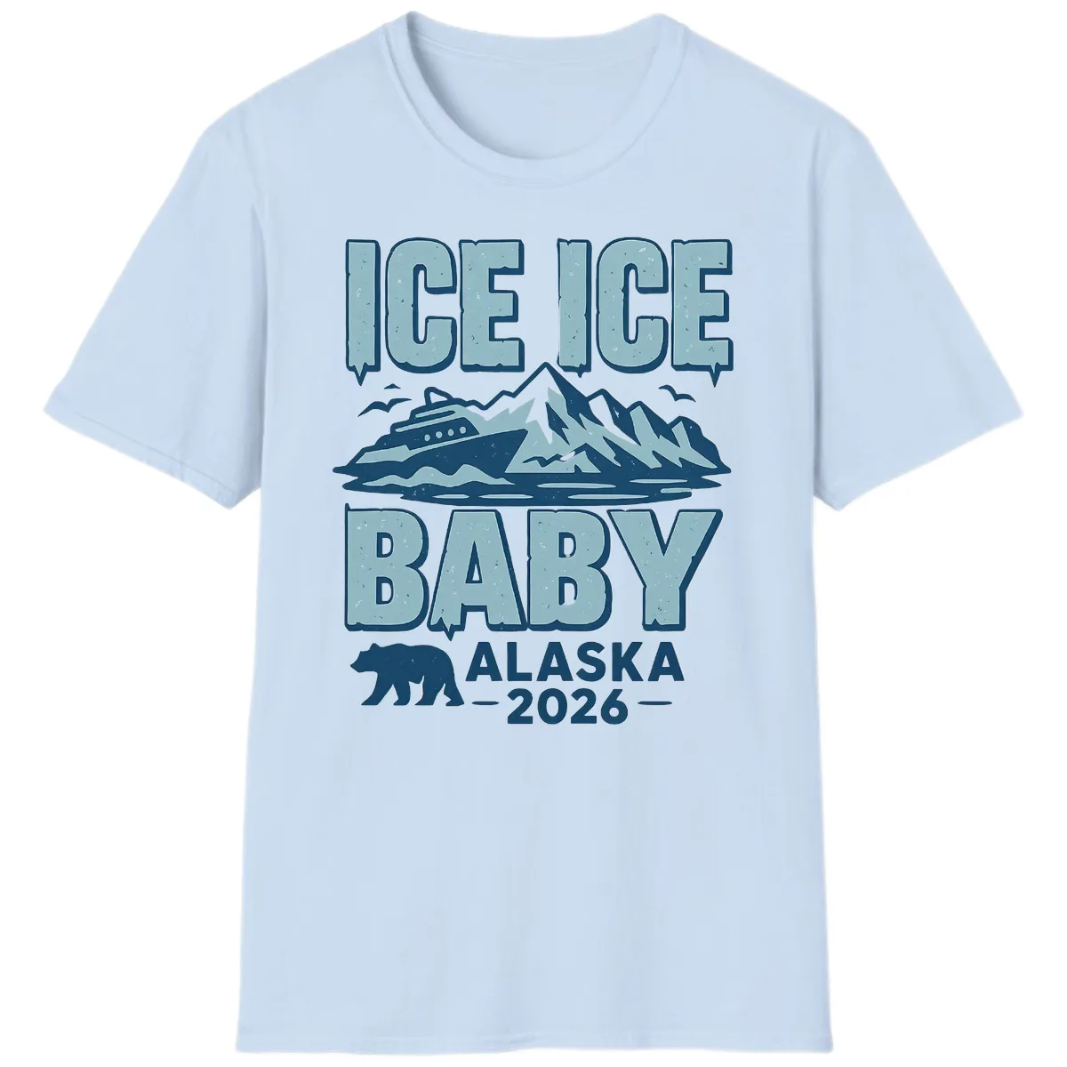 Ice Ice Baby Alaska Cruise T-Shirt in Light Blue