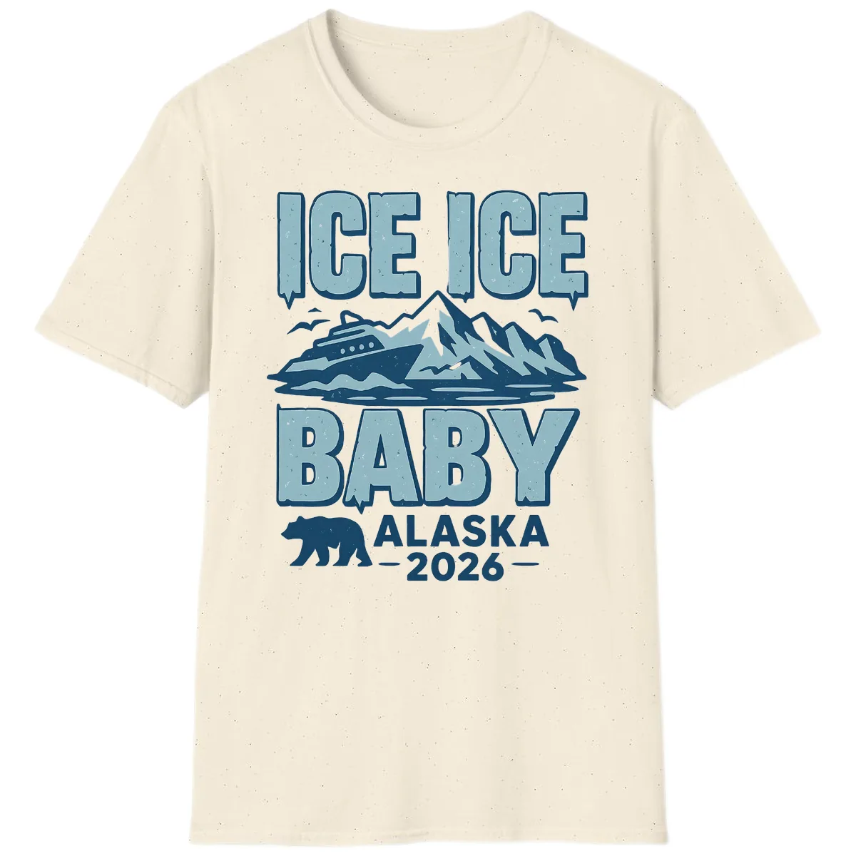 Ice Ice Baby Alaska Cruise T-Shirt in Natural