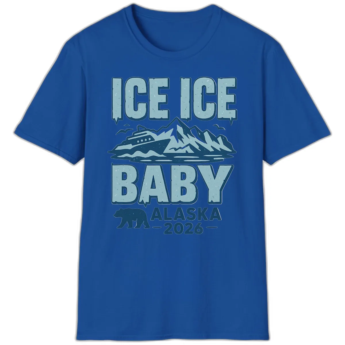 Ice Ice Baby Alaska Cruise T-Shirt in Royal
