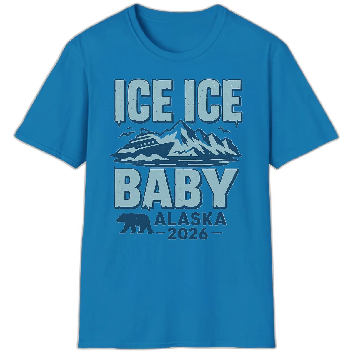 Ice Ice Baby Alaska Cruise T-Shirt in Sapphire
