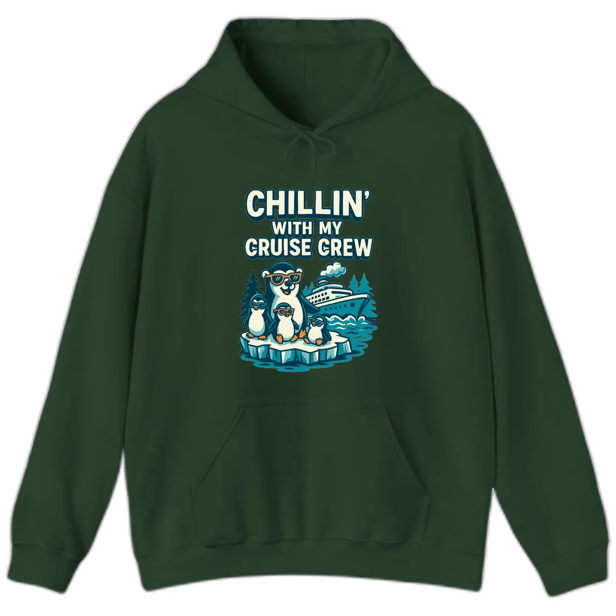 Chillin' With My Cruise Crew Hoodie in Forest Green