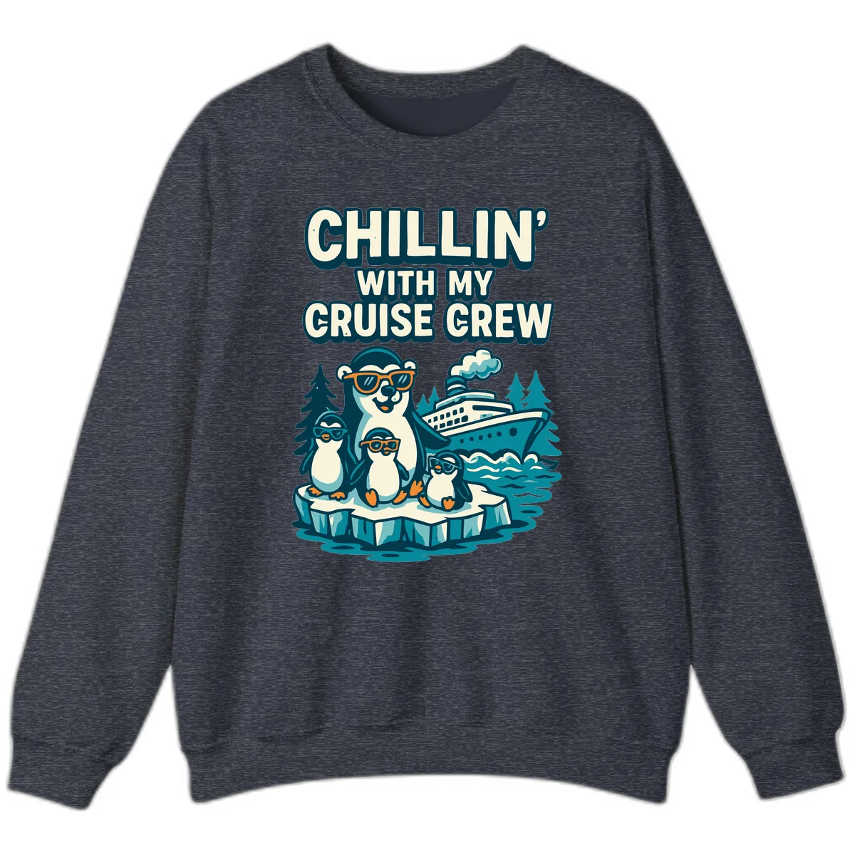 Chillin' With My Cruise Crew Sweatshirt in Heather Sport Dark Navy