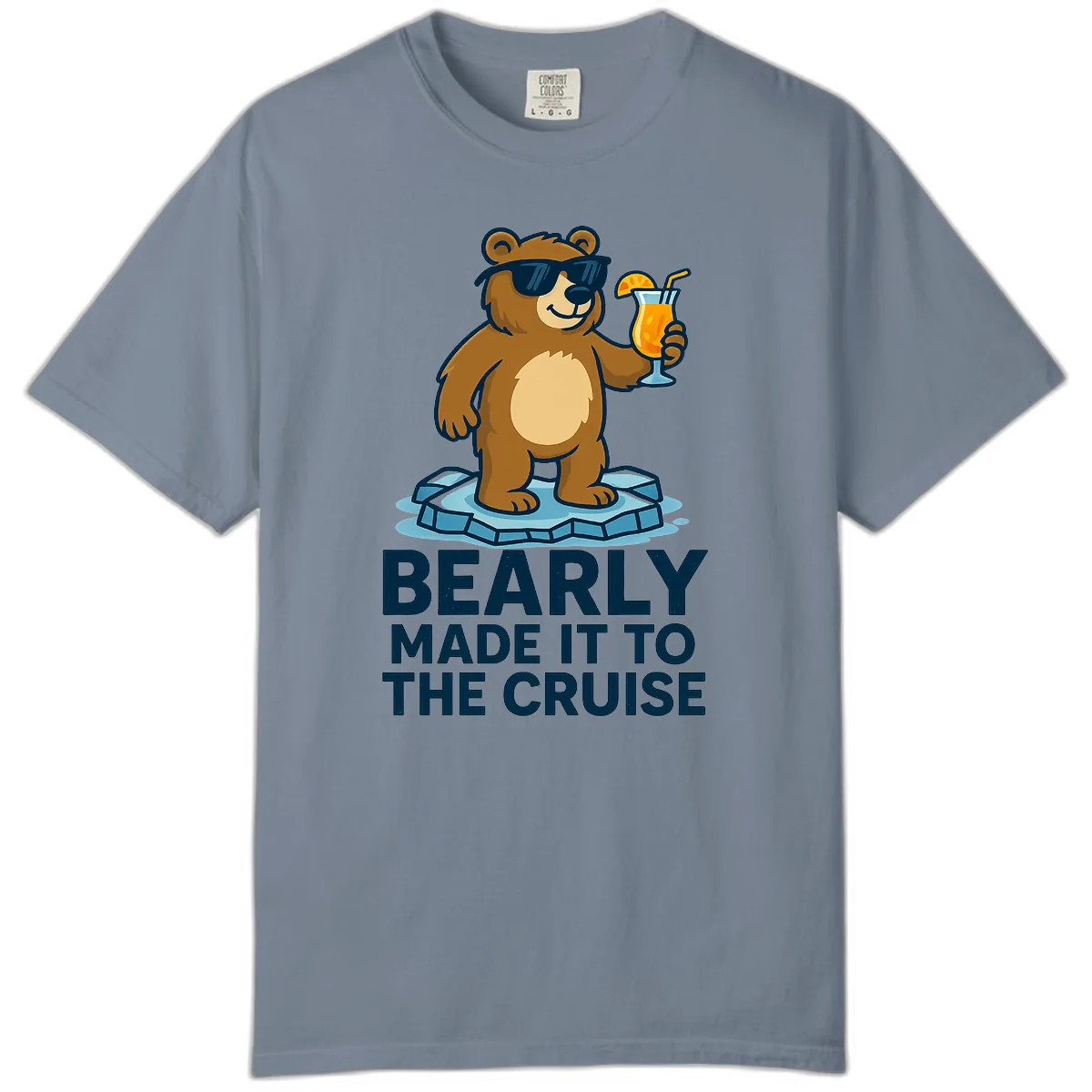 Bearly Made It To The Cruise Comfort Color in Blue Jean