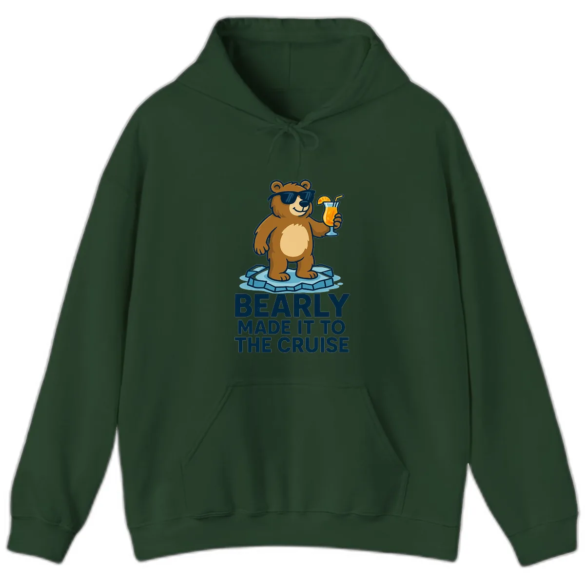 Bearly Made It To The Cruise Hoodie in Forest Green