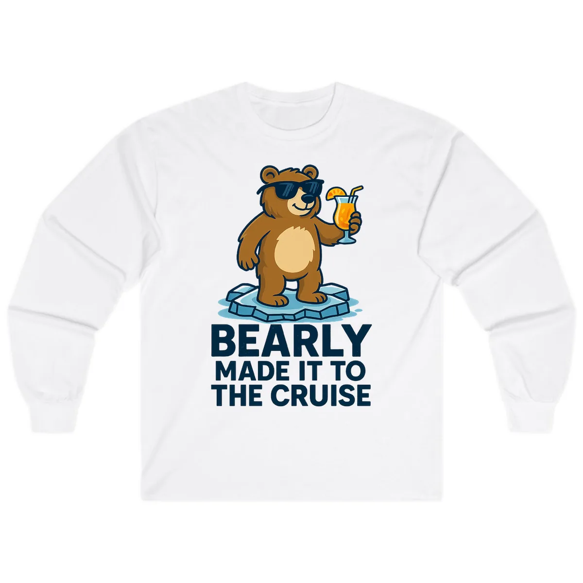 Bearly Made It To The Cruise Long Sleeve in White