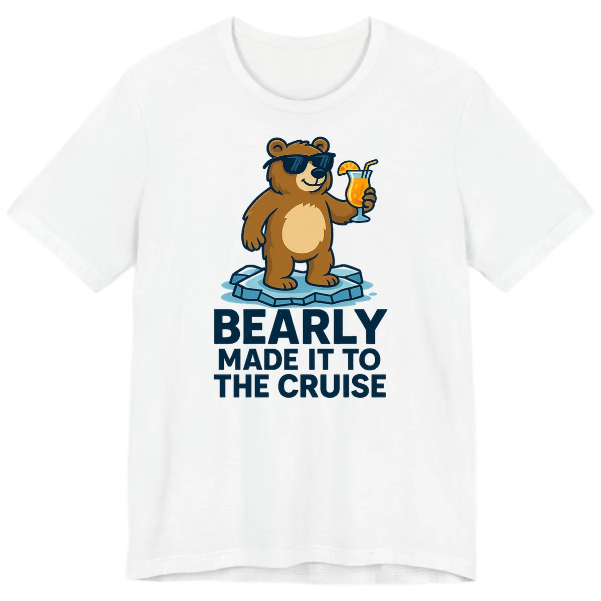 Bearly Made It To The Cruise Premium T-Shirt in White
