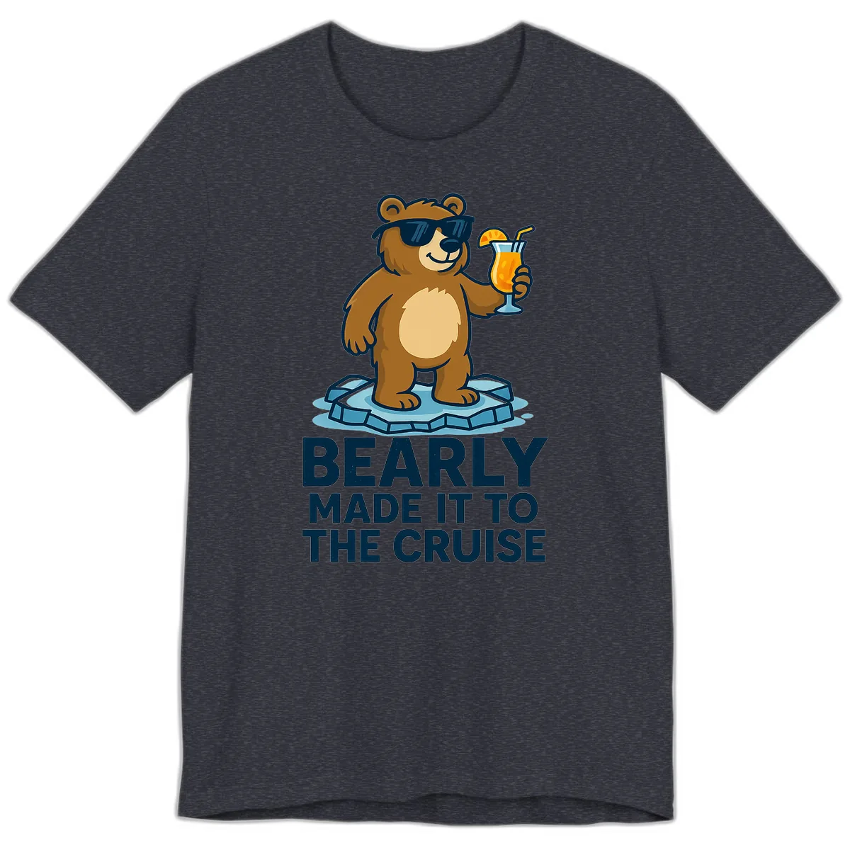 Bearly Made It To The Cruise Premium T-Shirt in Heather Navy