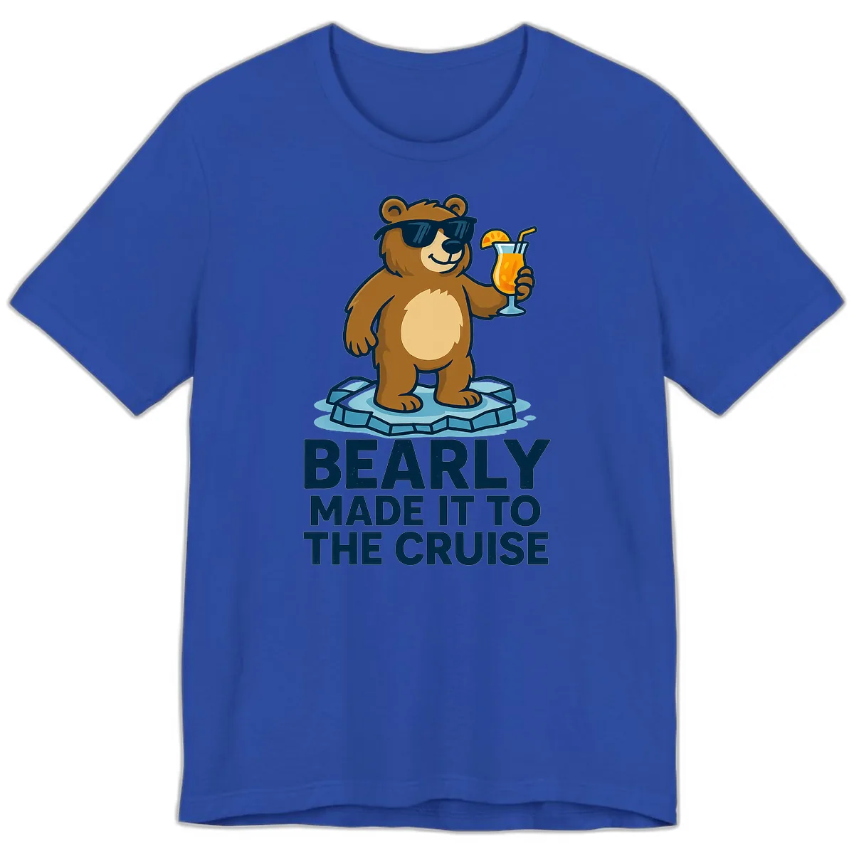 Bearly Made It To The Cruise Premium T-Shirt in True Royal