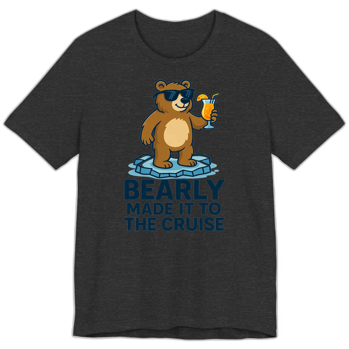 Bearly Made It To The Cruise Premium T-Shirt in Dark Grey Heather