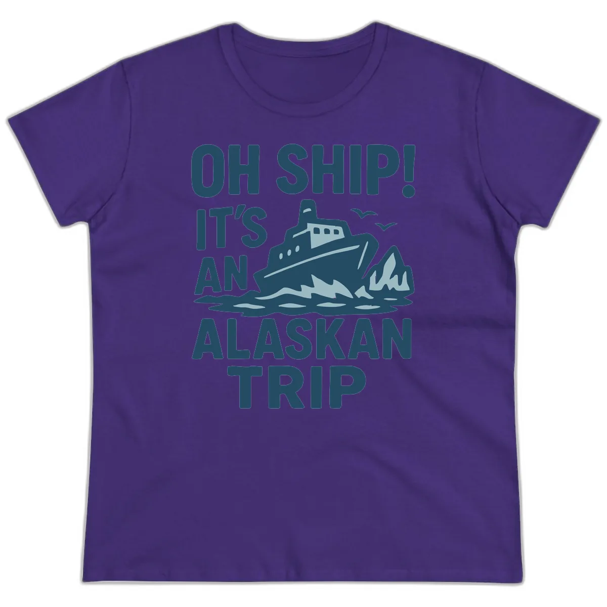 Oh Ship It's An Alaskan Trip Ladies Tee in Purple