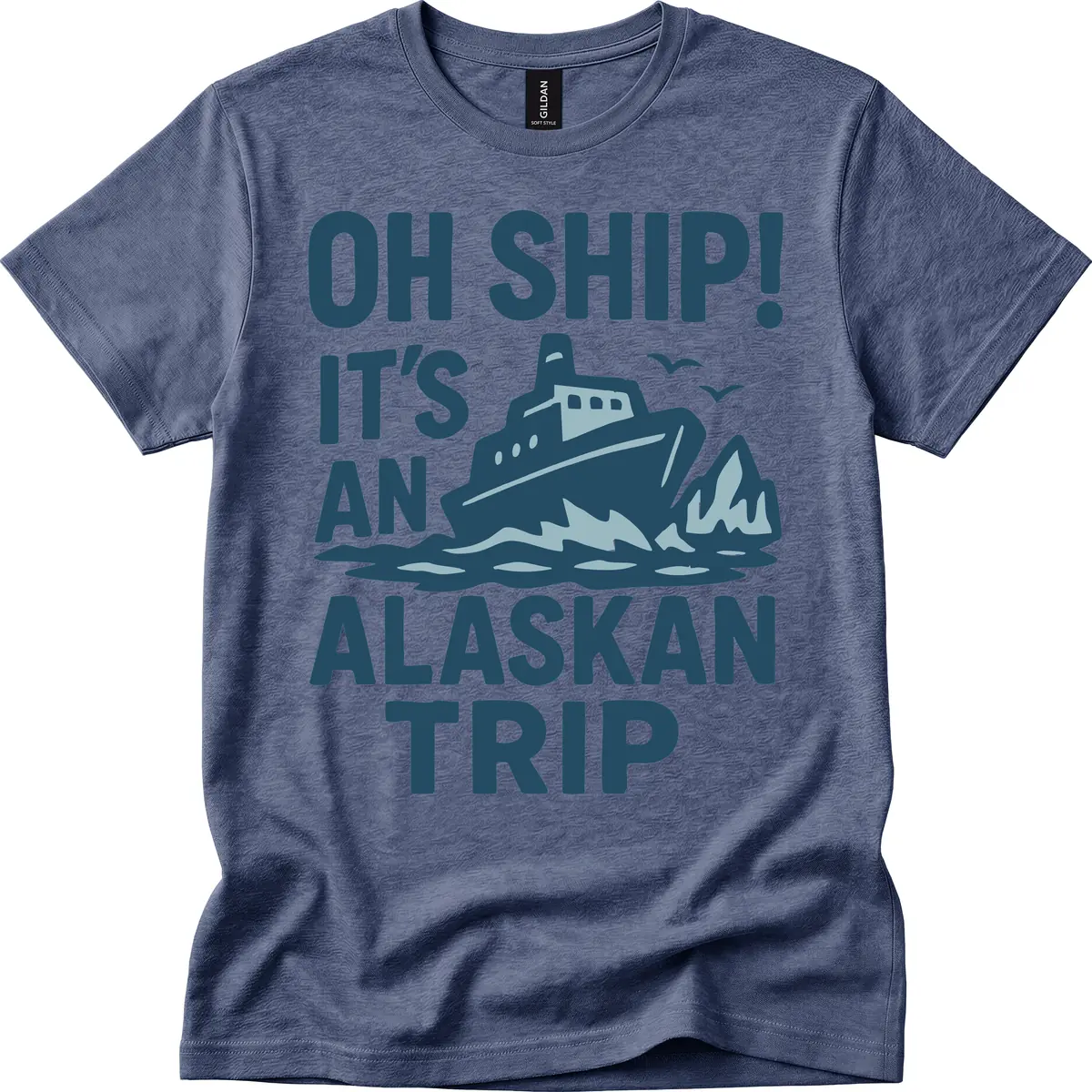 Oh Ship It's An Alaskan Trip T-Shirt in Heather Navy