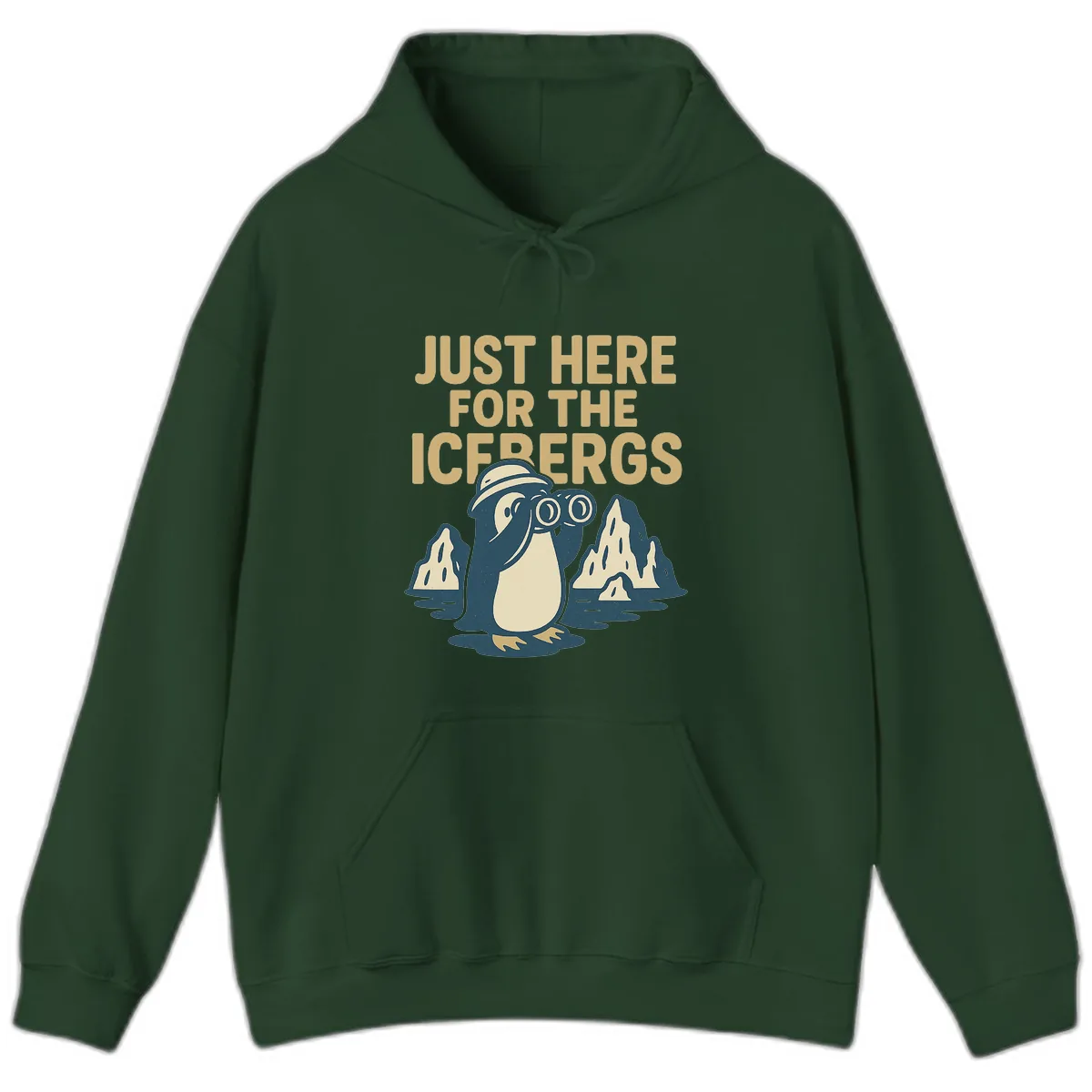 Just Here For The Icebergs Hoodie in Forest Green