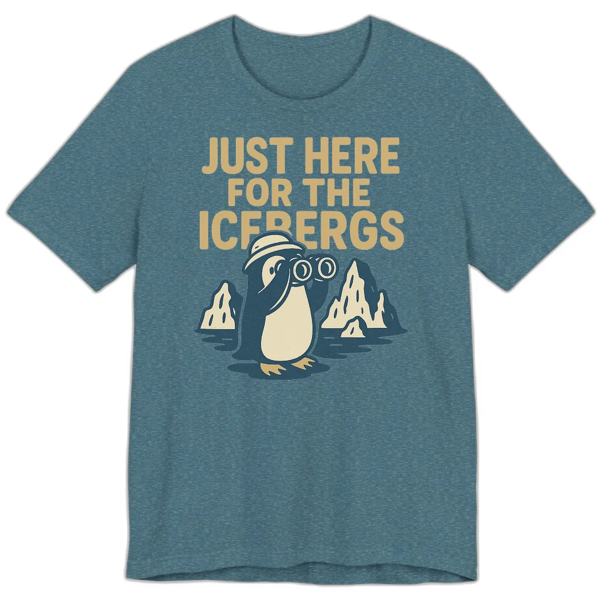 Just Here For The Icebergs Premium T-Shirt in Heather Deep Teal