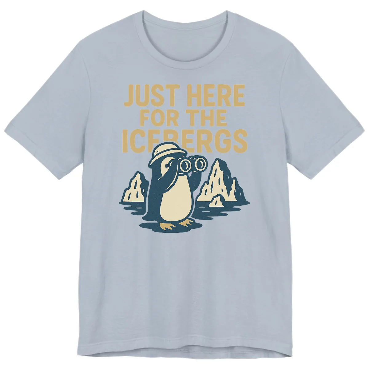 Just Here For The Icebergs Premium T-Shirt in Light Blue